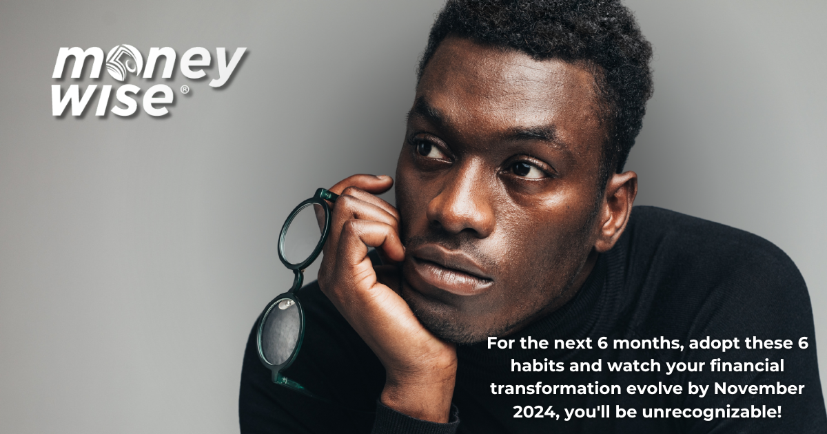 6 MoneySaving Habits in 6 Months That Will Transform Your